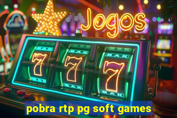 pobra rtp pg soft games